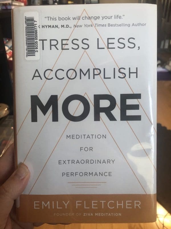 Stress Less Accomplish More book Review