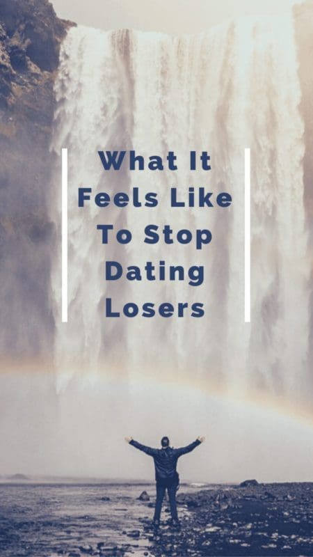 How I Stopped Dating Losers