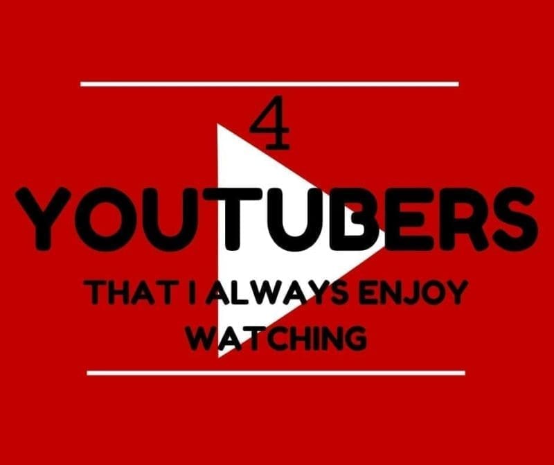 4 YouTube Channels That I Always Enjoy Watching