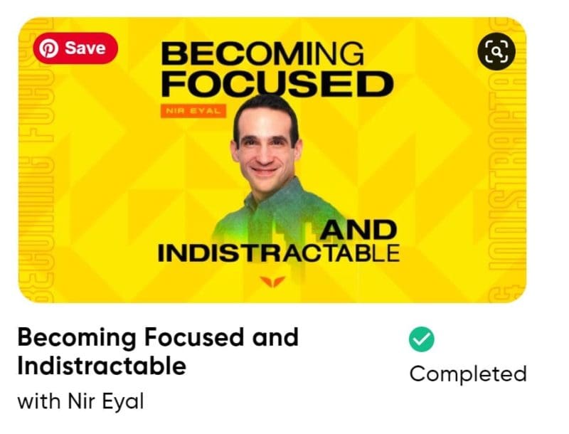 Become more Focused And Indistractable