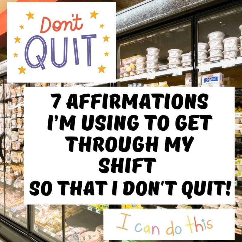 7 Affirmations I’m Using To Get Through My Shift And Not Quit