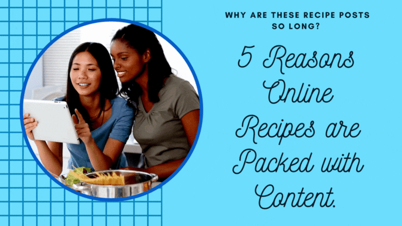 5 Reasons Online Recipes Are Packed With ‘Unnecessary’ Content 5 Reasons Online Recipes Are Packed With ‘Unnecessary’ Content