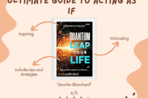 Review: Quantam Leap Your Life By Acting As If